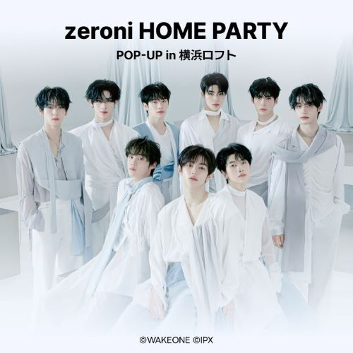 zeroni HOME PARTY POP-UP  in 横浜ロフト