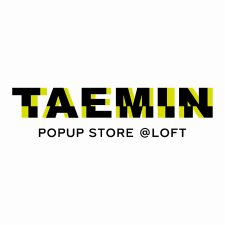 「TAEMIN POPUP STORE」
